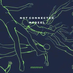 Not Connected