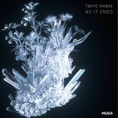 Tøkyo Smøke - As It Ends