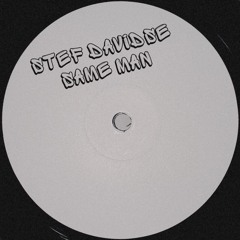 Stef Davidse - SAME MAN