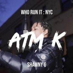 Shawny G - Atm K