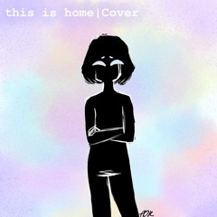 this is home | cover