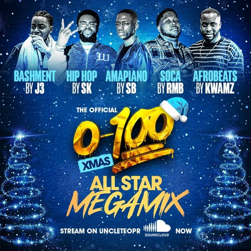0-100 ALL STAR MEGA MIX | BY J3 - SK - SB - RMB - KWAMZ ORIGINAL