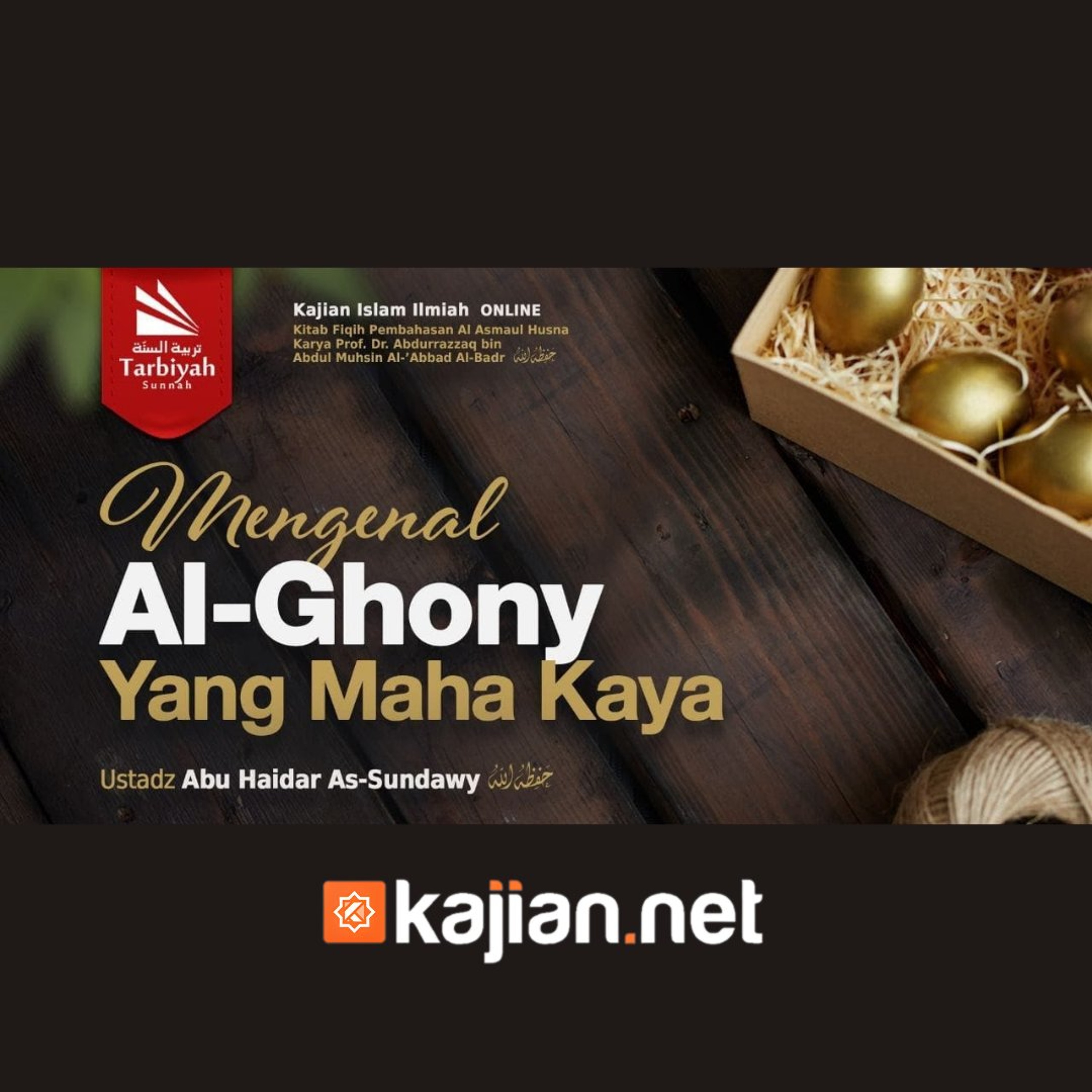 Mengenal Al-Ghony Yang Maha Kaya (Fiqih Asmaul Husna) #30 - Ustadz Abu Haidar As-Sundawy حفظه الله episode artwork