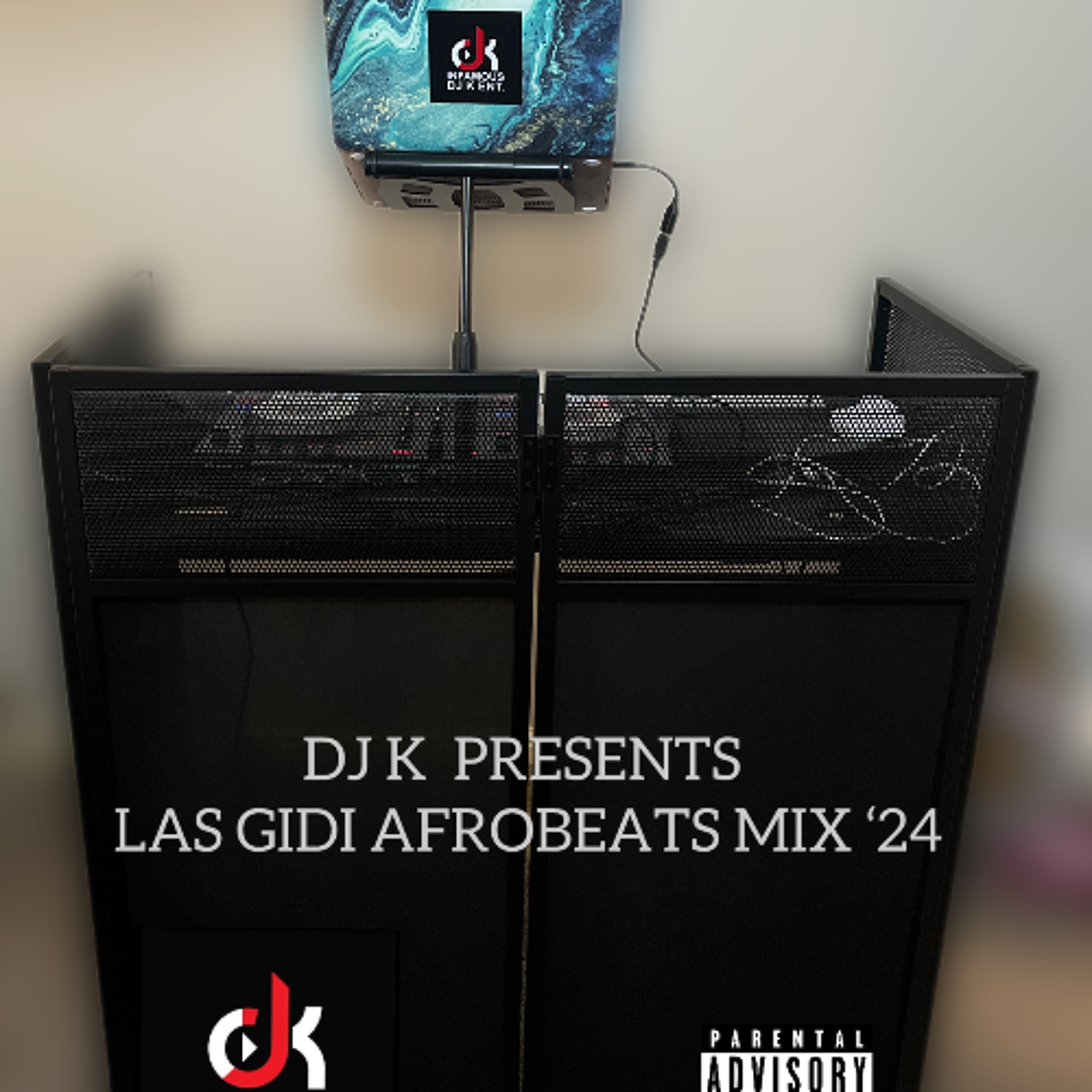 DJ K PRESENTS LAS GIDI AFROBEATS XMAS MIX 24