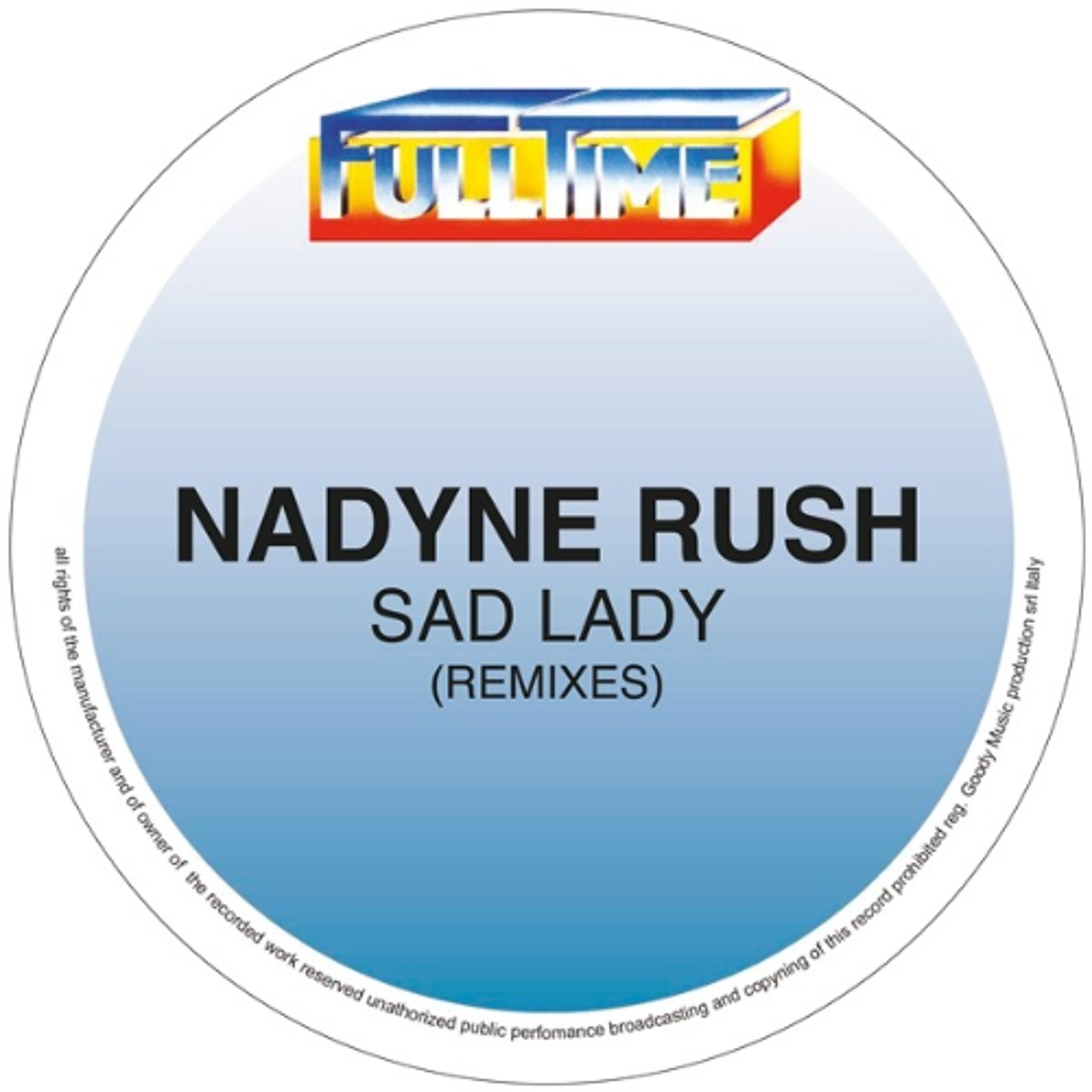 Nadyne Rush - Sad Lady (Ladies On Mars Extended Remix) [FullTime Production] episode artwork