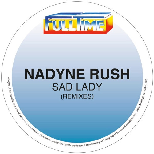 Nadyne Rush - Sad Lady (Ladies On Mars Extended Remix) [FullTime Production]