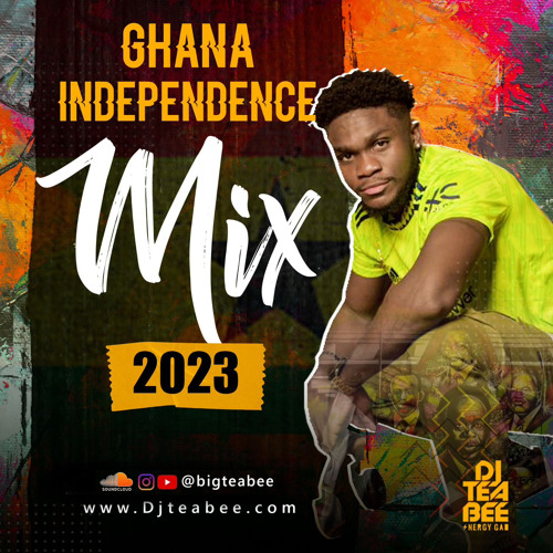 Stream GHANA Independence Mix 2023 by bigteabee | Listen online for