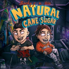 Natural cane sugar ft. Bucky P(prod. by EDOT)