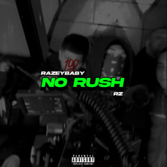 RAZEY X RZ - NO RUSH