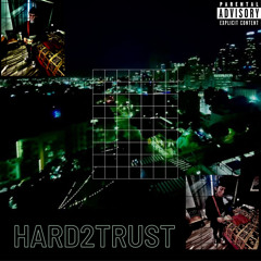 LulJ - Hard To Trust