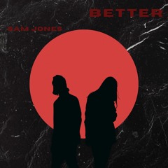 Sam Jones - Better