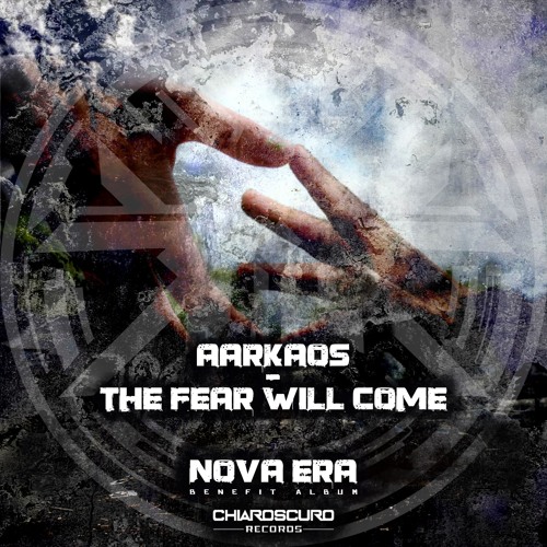 AArkaos - The Fear Will Come - [Nova Era Benefit Album]