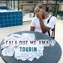 Tourin - Fala que me Ama ( Prod, JoaoziinBeats )