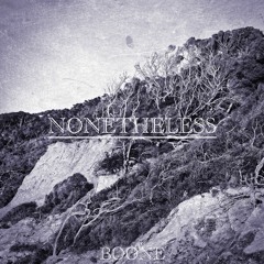 NONETHELESS (Prod. Bhasper)