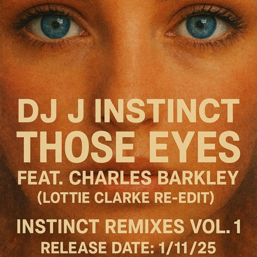 Dj J Instinct - Those Eyes Feat. Charles Barkley (Lottie Clarke Re-Edit)