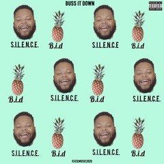 B.I.D. (Buss It Down)