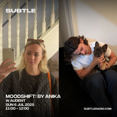 SUBTLE RADIO ANIKA WITH AUDENT