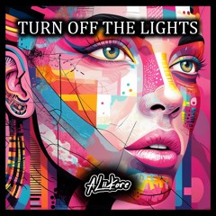 AliiKore - Turn Off The Lights