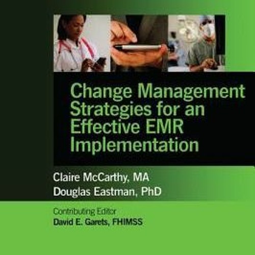 Stream +DOWNLOAD%! Change Management Strategies for an Effective Emr ...