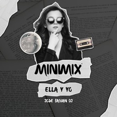 JOSE FABIAN - MINIMIX ELLA Y YO