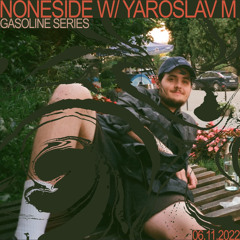 NONESIDE #04 W/ YAROSLAV M 06/11/2022