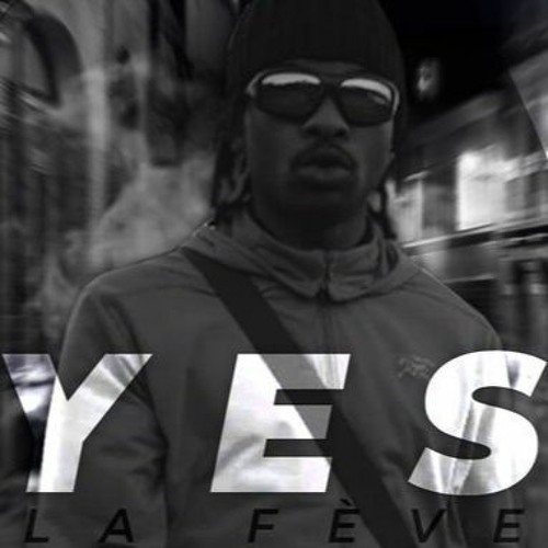 La Fève - YES [Prod. J0R0]
