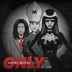 Nicki Minaj - Only (2Crimes remix)