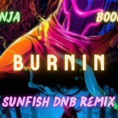 Ganja White Night & Boogie T - Burnin (Sunfish DnB Edit)