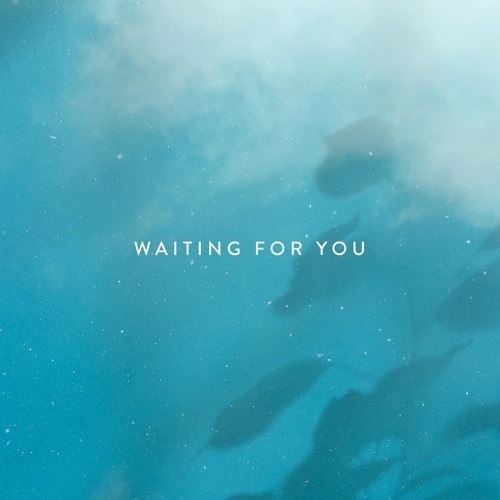 Waiting For You