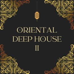 Oriental deep house 2