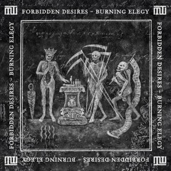 Forbidden Desires - Burning Elegy (Preview)