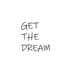 Get The Dream