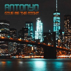 Antonyo - Give Me The Night (Vocal dub mix 125 Bpm)