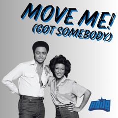Move Me! (Got Somebody)