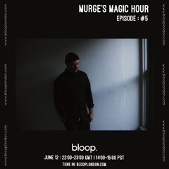 Murge's Magic Hour - 12.06.21