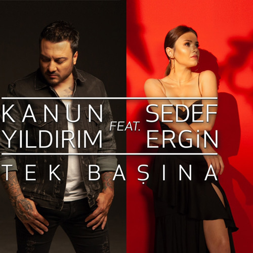 Kanun Yıldırım Feat. Sedef Ergin - Tek Basina