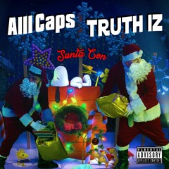 Santa Con (Feat. ALLL Caps & TRUTH IZ)