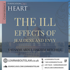 The Ill Effects Of Jealousy & Envy - Ustaadh Abdul-Hakeem Mitchell