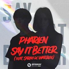 Pharien - Say It Better (feat. Sarah de Warren) [OUT NOW]