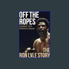 [PDF] eBOOK Read 📖 Off The Ropes: The Ron Lyle Story Pdf Ebook