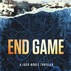 Access PDF 📍 End Game: A Jack Noble Thriller by  L.T. Ryan EBOOK EPUB KINDLE PDF