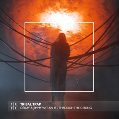 DËKAY & Jimmy Wit An H - Through The Ceiling