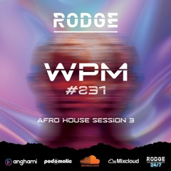 WPM 231 - Afro House session 3