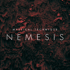 Mystical Technique - Nemesis