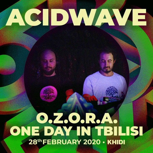 ACIDWAVE - OZORA ONE DAY IN TBILISI 2020