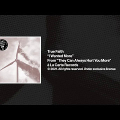 True Faith "I Wanted More" (Official Audio)