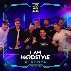 I AM HARDSTYLE Radio - Episode 141 - Eternal Special #2