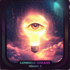 Luminous Dreams vol. 2 (Original Mixtape)
