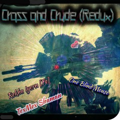 Crass & Crude (Redux)|Music-TexMex Shaman|Music-One Blind Mouse|Music+Lyrics-REKHA IYERN Fe
