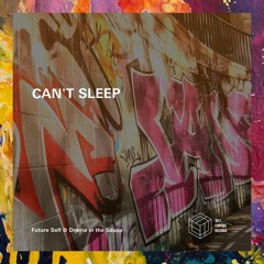 PREMIERE: Future Self — Can't Sleep (Drama In The Sauna Remix) [Self Control Records]